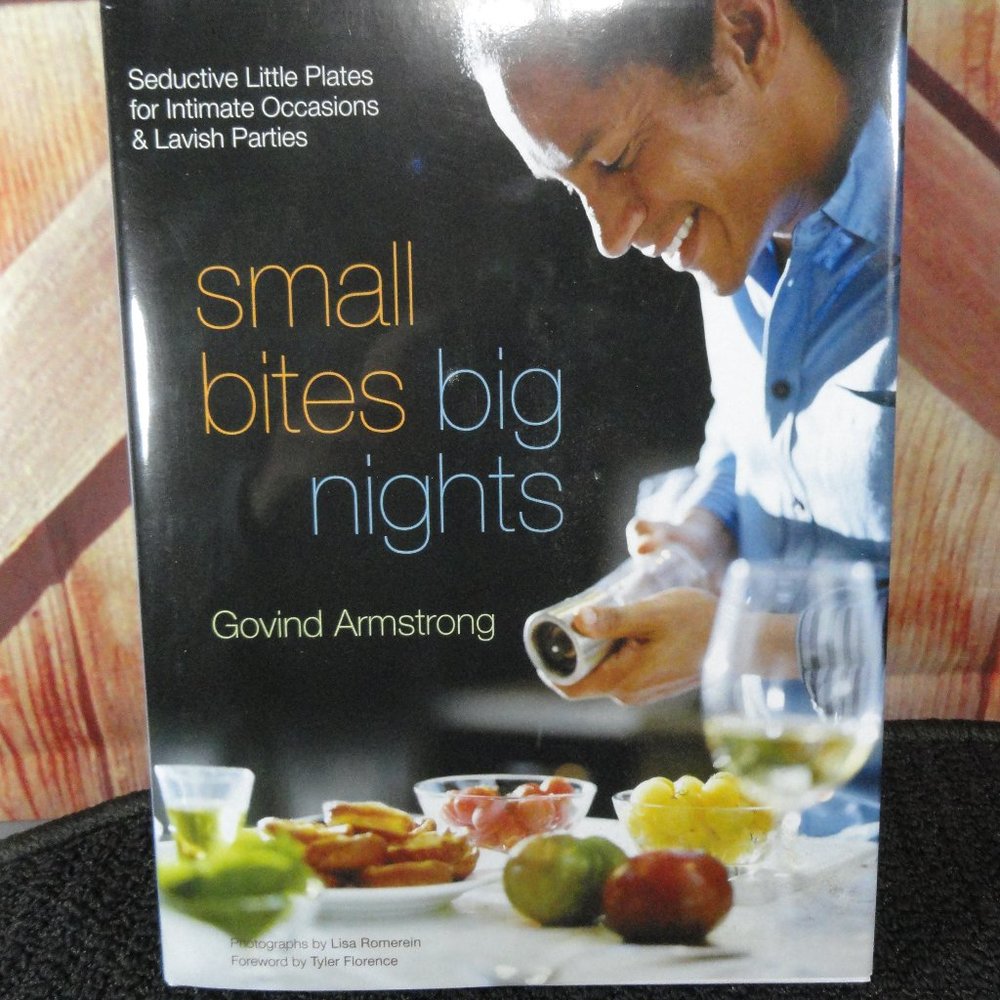 Small bites & Big nights Chef Armstron Cookbook~Illustrated~2007 edition